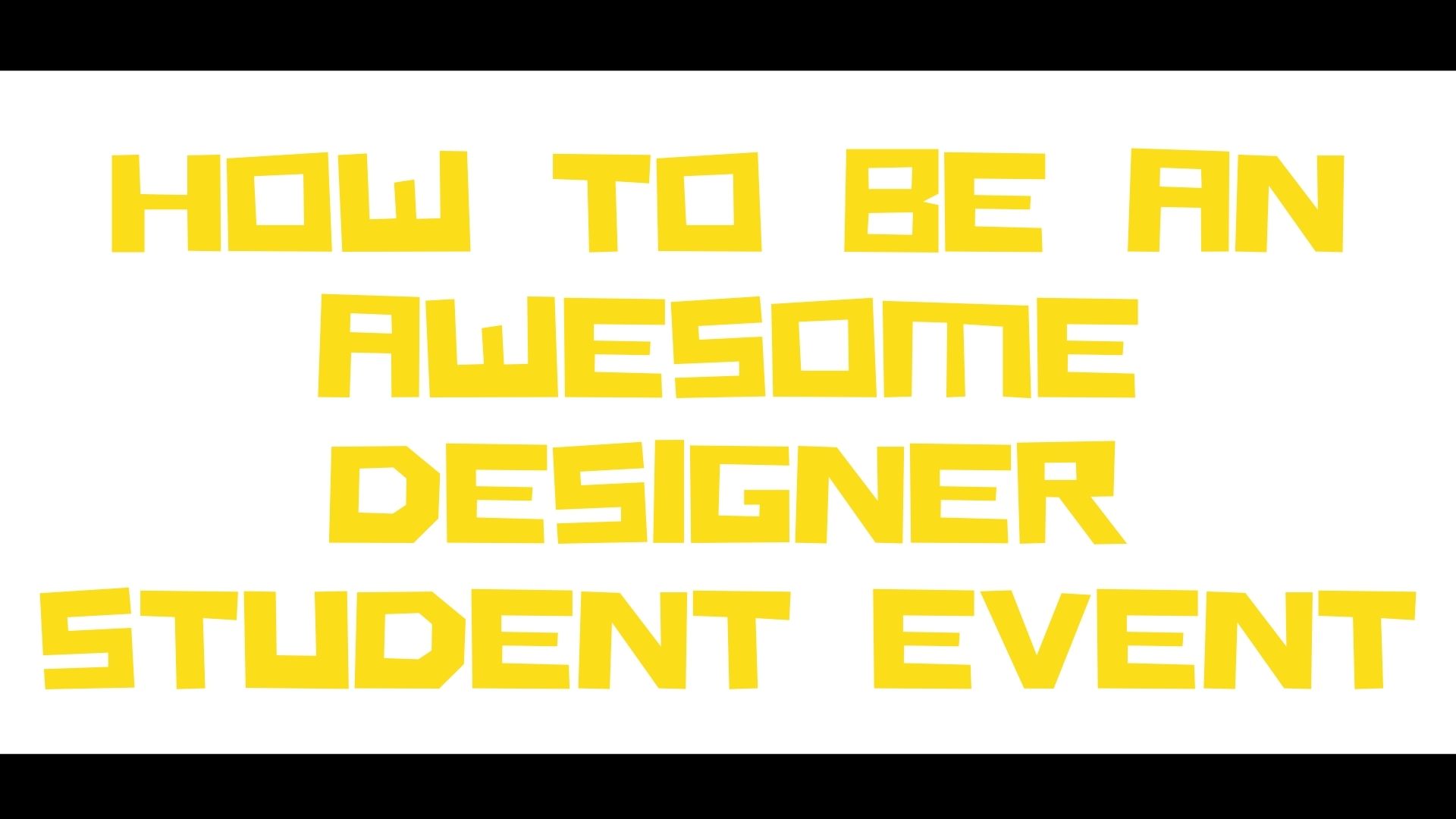 Become an AWESOME designer for WA ID and BD students