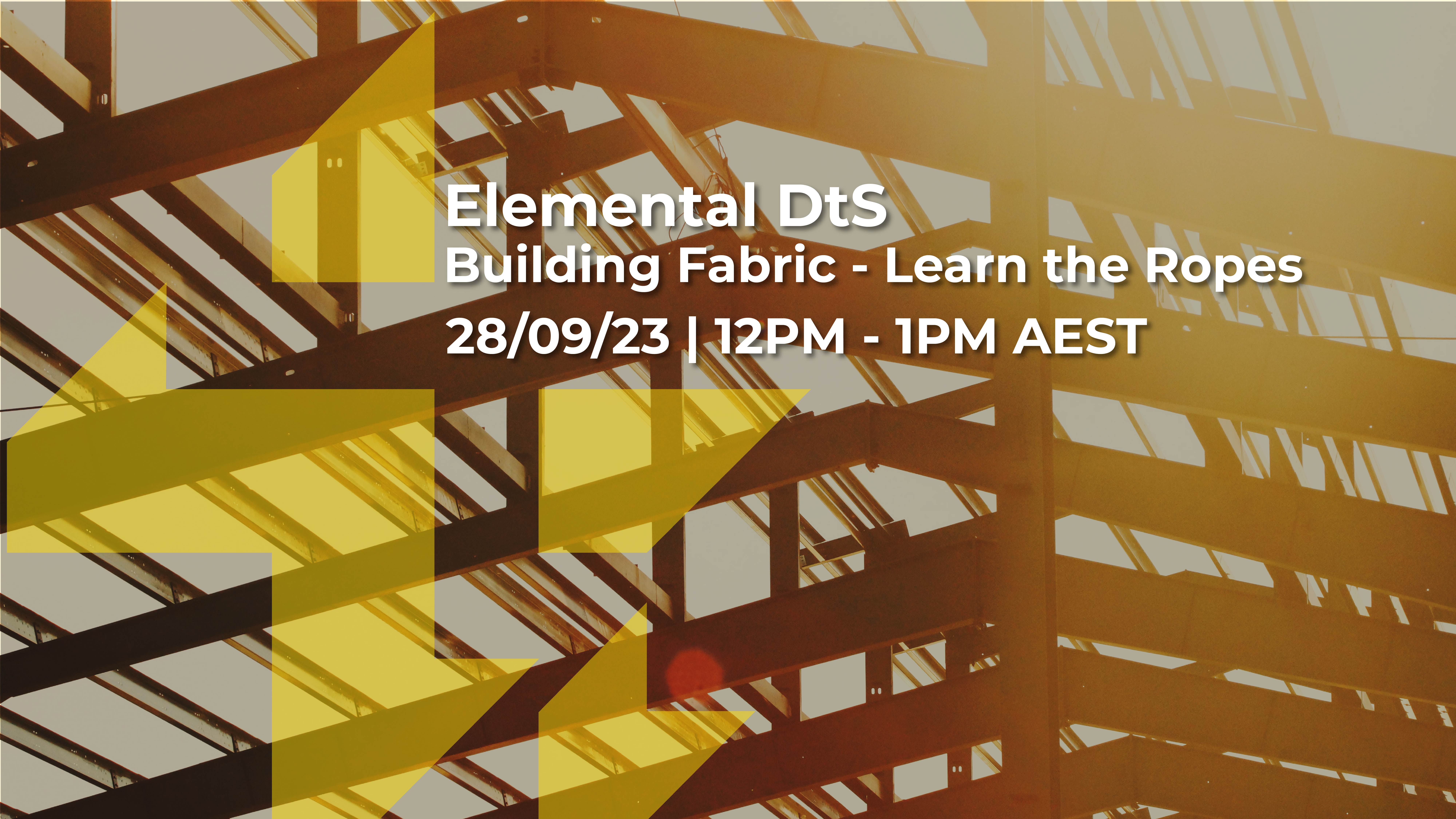 Elemental DtS for Building Fabric - Learn the Ropes